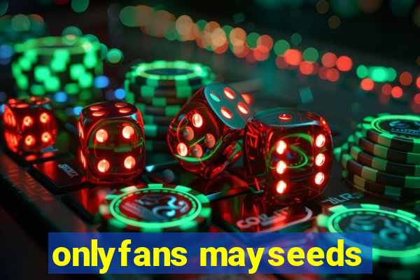 onlyfans mayseeds