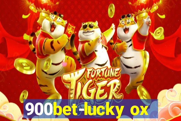 900bet-lucky ox
