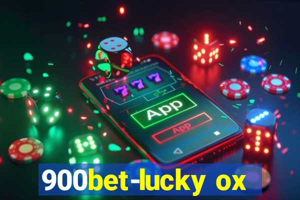 900bet-lucky ox