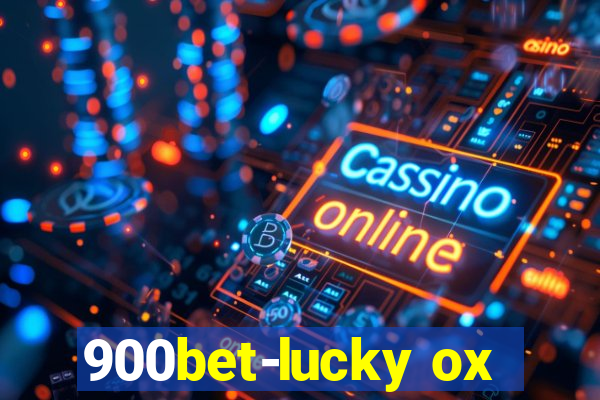 900bet-lucky ox