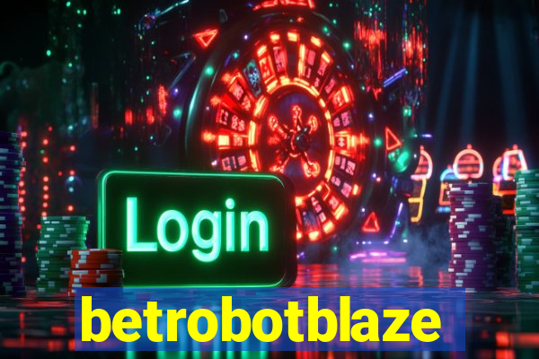 betrobotblaze
