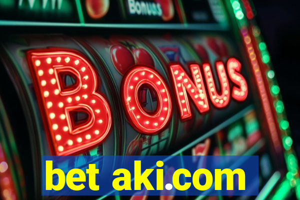bet aki.com