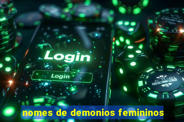 nomes de demonios femininos