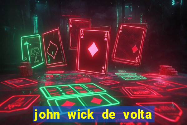 john wick de volta ao jogo dublado torrent