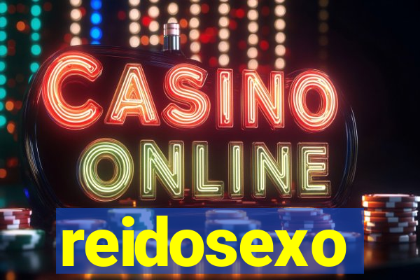 reidosexo