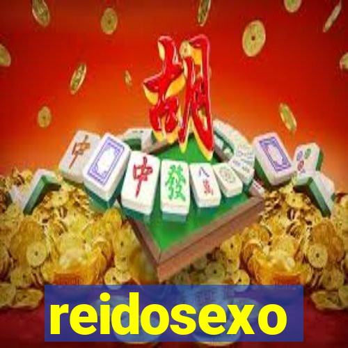 reidosexo