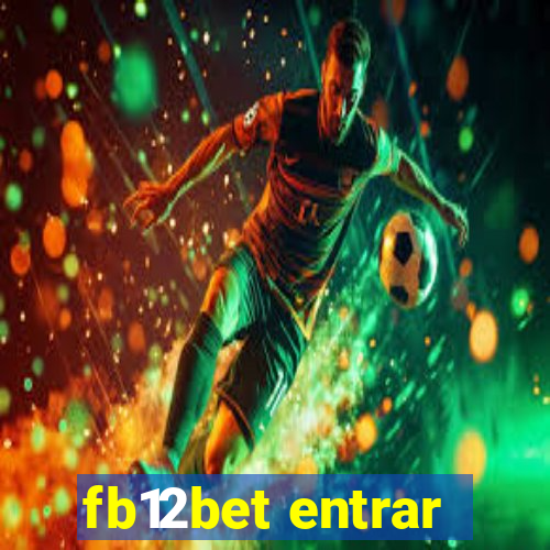 fb12bet entrar