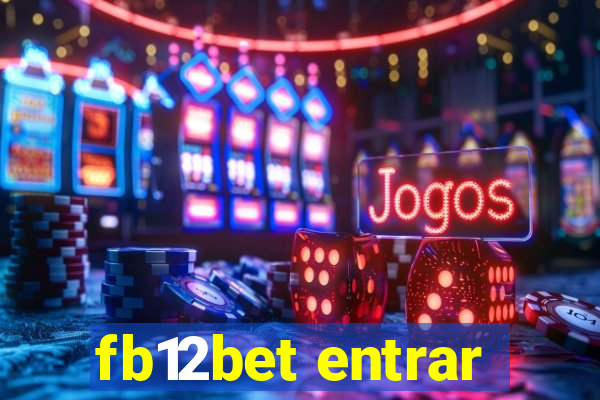 fb12bet entrar