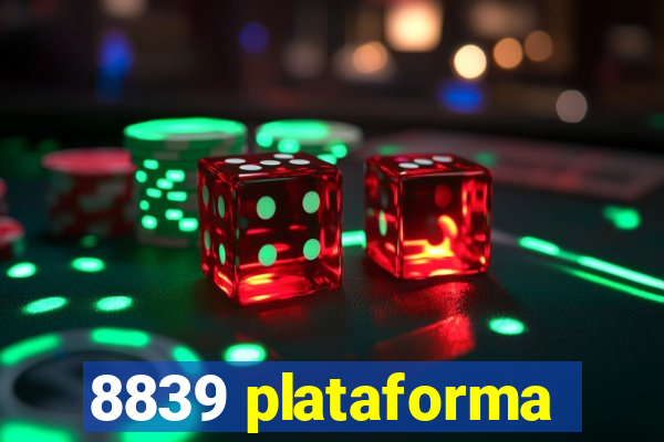 8839 plataforma