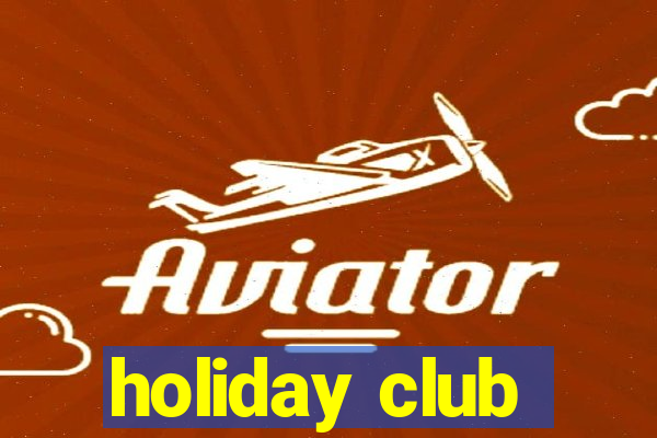 holiday club