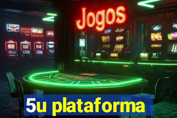 5u plataforma