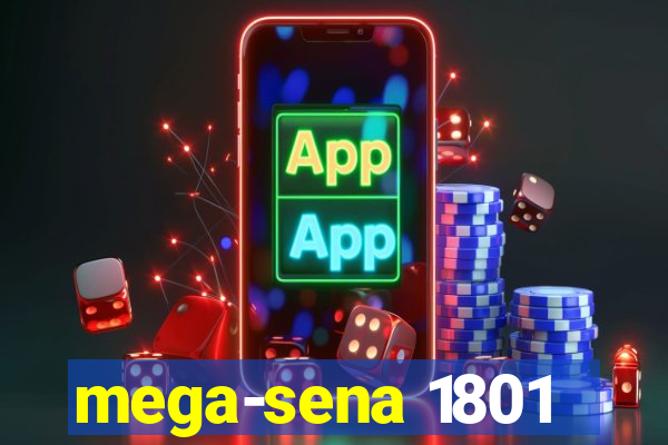 mega-sena 1801