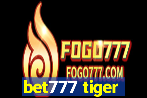 bet777 tiger