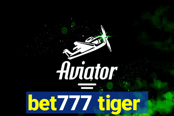 bet777 tiger