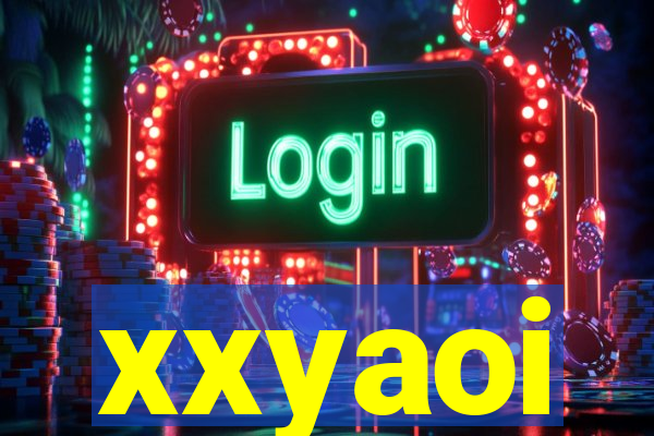 xxyaoi