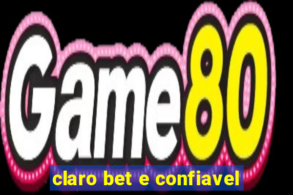 claro bet e confiavel