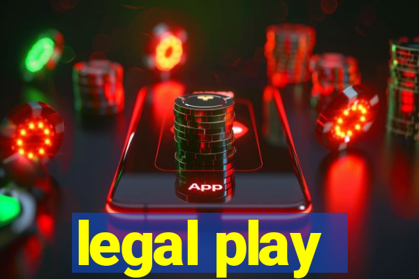 legal play