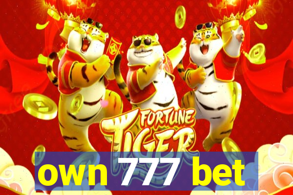 own 777 bet