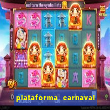 plataforma carnaval 777 bet