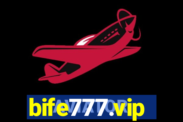 bife777.vip