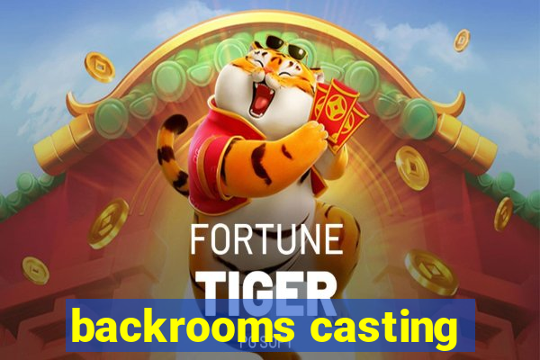 backrooms casting