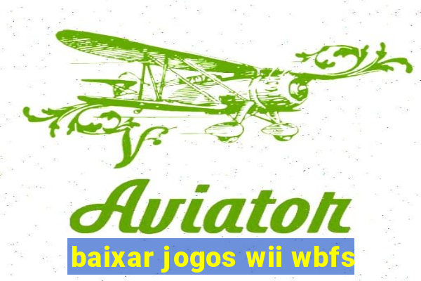 baixar jogos wii wbfs