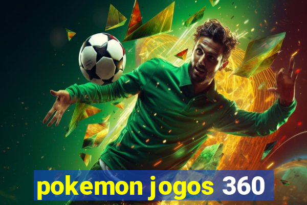 pokemon jogos 360