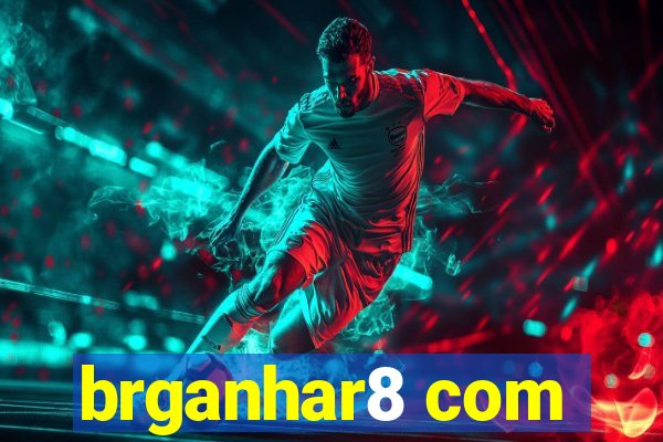brganhar8 com