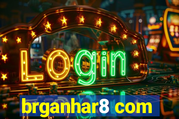 brganhar8 com