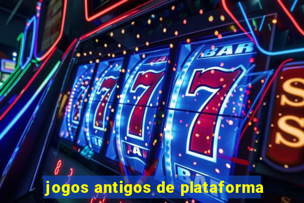 jogos antigos de plataforma