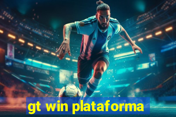 gt win plataforma