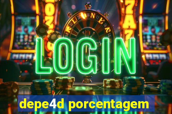 depe4d porcentagem