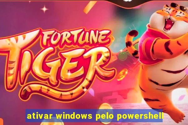 ativar windows pelo powershell