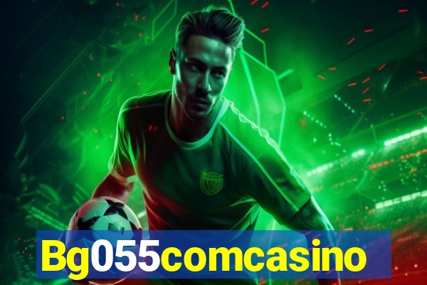 Bg055comcasino