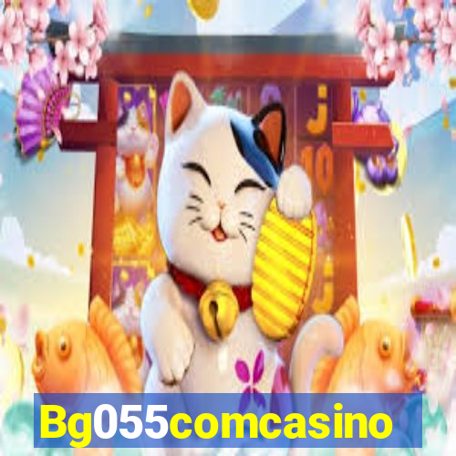 Bg055comcasino