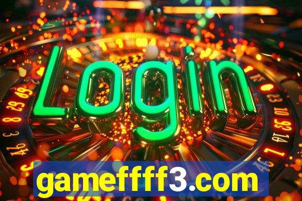 gameffff3.com
