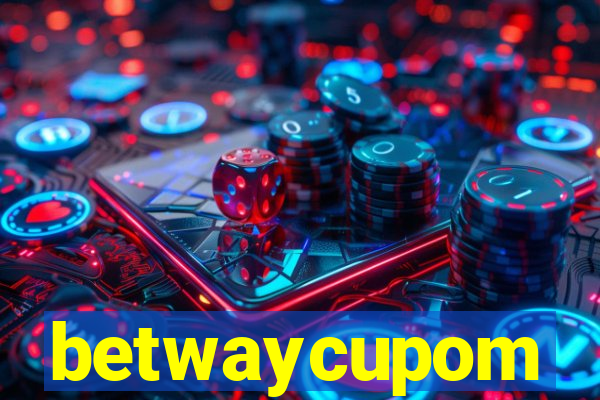 betwaycupom