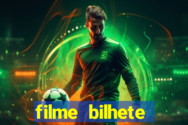 filme bilhete premiado completo dublado