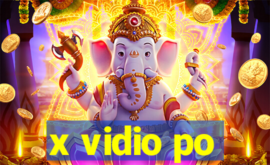 x vidio po
