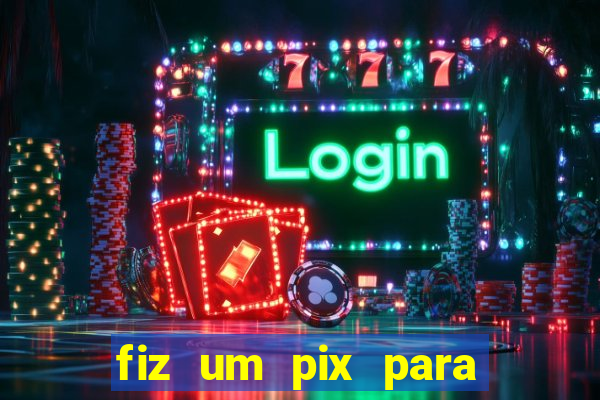 fiz um pix para uma conta encerrada