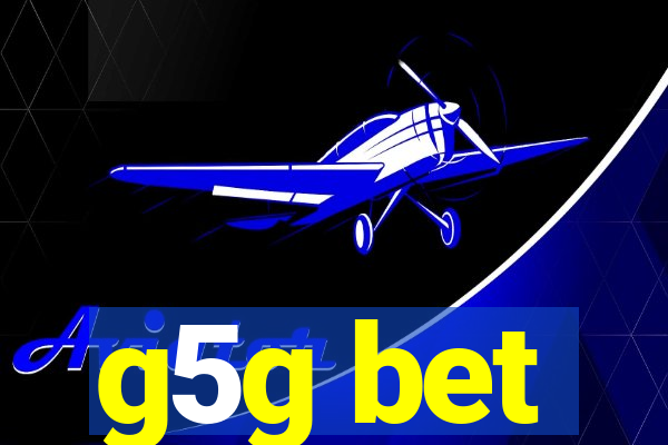 g5g bet