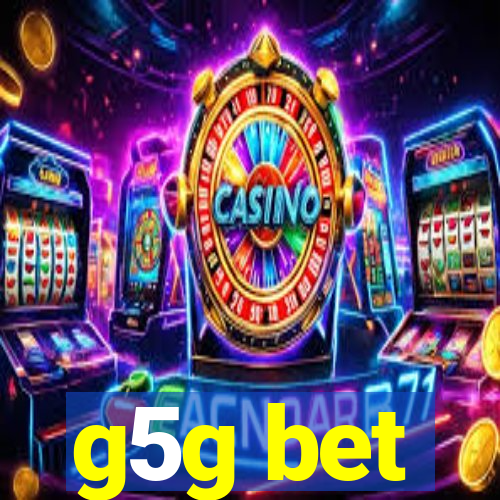g5g bet