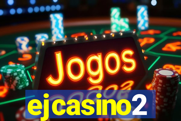 ejcasino2