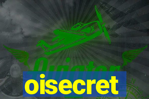 oisecret