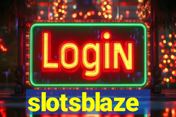slotsblaze