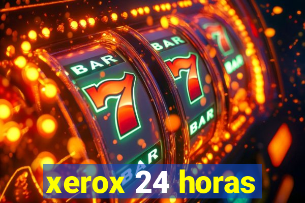 xerox 24 horas