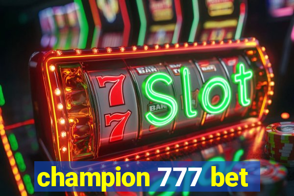 champion 777 bet