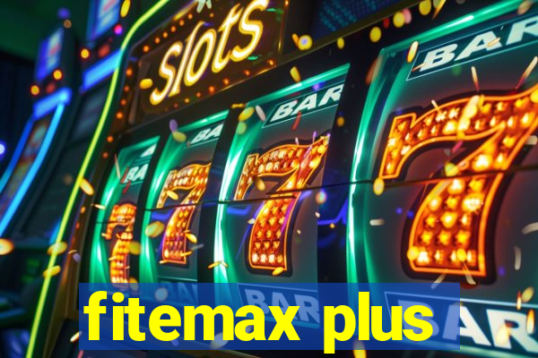 fitemax plus
