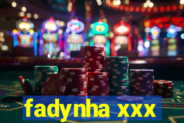 fadynha xxx