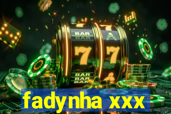 fadynha xxx